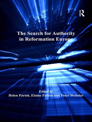 cover image of The Search for Authority in Reformation Europe